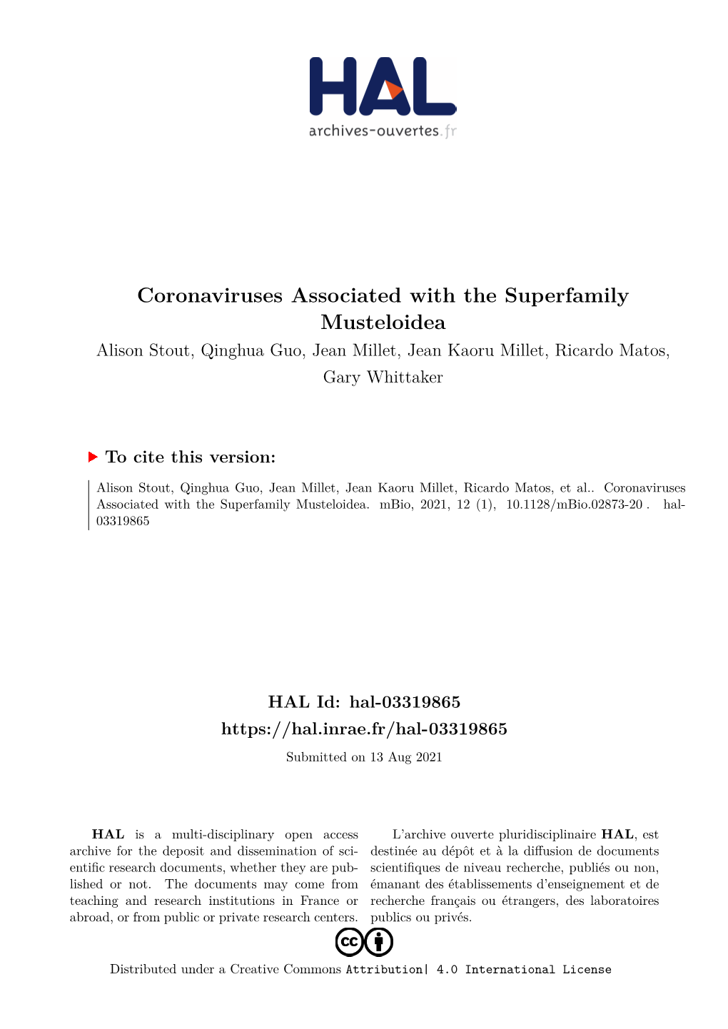 Coronaviruses Associated with the Superfamily Musteloidea Alison Stout, Qinghua Guo, Jean Millet, Jean Kaoru Millet, Ricardo Matos, Gary Whittaker