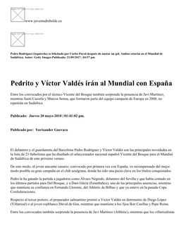 Pedrito Y Víctor Valdés Irán Al Mundial Con España