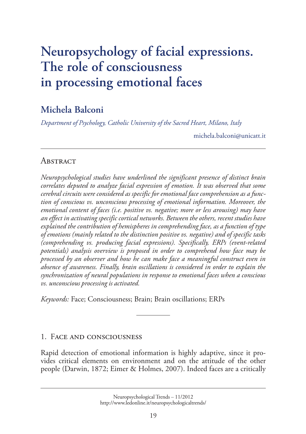 Neuropsychology of Facial Expressions. the Role of Consciousness in Processing Emotional Faces