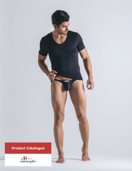 Product Catalogue Joe Snyder Has Created a New Trend in Men’S Underwear and Our Store Offers Some of the Hottest Styles That Are Available Today