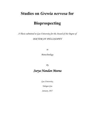 STUDIES on Grewia Nervosa for BIOPROSPECTING” Is My Original Contribution and That the Same Has Not Been Submitted on Any Previous Occasion for Any Degree