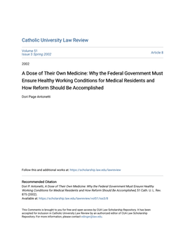 A Dose of Their Own Medicine: Why the Federal Government Must Ensure Healthy Working Conditions for Medical Residents and How Reform Should Be Accomplished