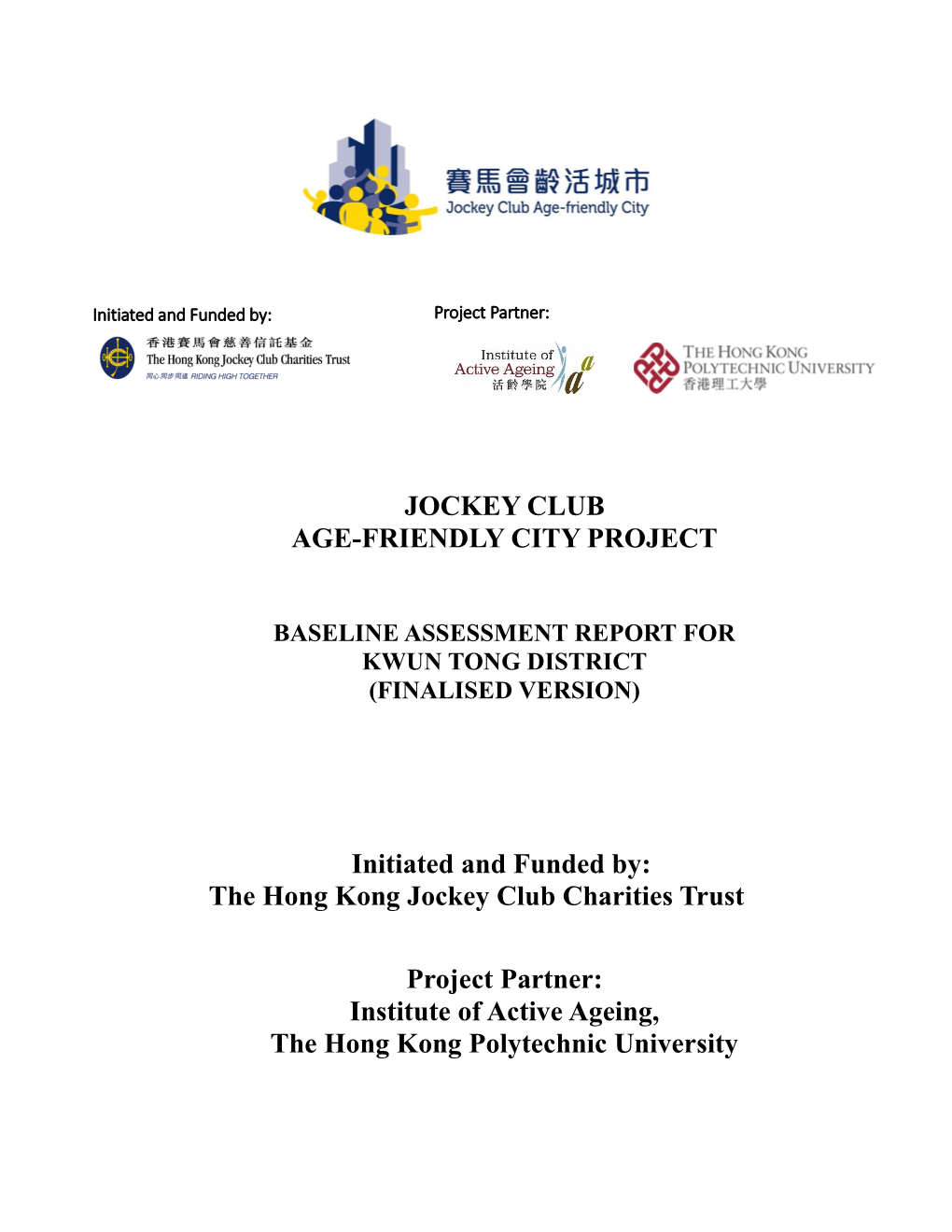 JOCKEY CLUB AGE-FRIENDLY CITY PROJECT Initiated and Funded By