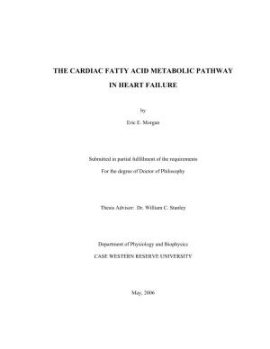 The Cardiac Fatty Acid Metabolic Pathway in Heart Failure
