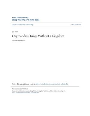 Ozymandias: Kings Without a Kingdom Kevin Kshitiz Bhatia