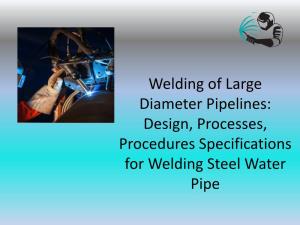 Field Welding of Steel Pipe Joints Nash Williams, Owner National Welding Corporation