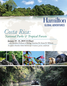 Costa Rica: National Parks & Tropical Forests January 19 - 31, 2019 (13 Days) with Hamilton Professor of Biology Emeritus Dr