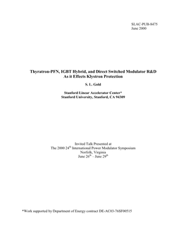 Thyratron-PFN, IGBT Hybrid, and Direct Switched Modulator R&D As It Effects Klystron Protection