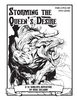 A 5E Warlock Adventure by Mike Welham Storming the Queen’S Desire