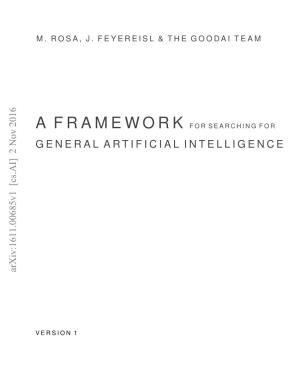 A Framework for Searching Forgeneral Artificial Intelligence