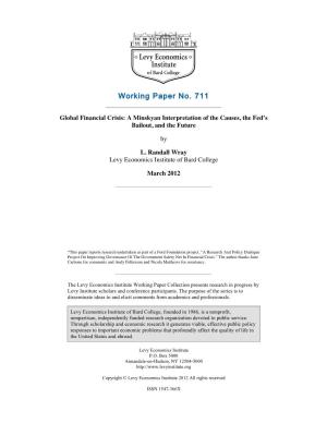 Global Financial Crisis: a Minskyan Interpretation of the Causes, the Fed’S Bailout, and the Future