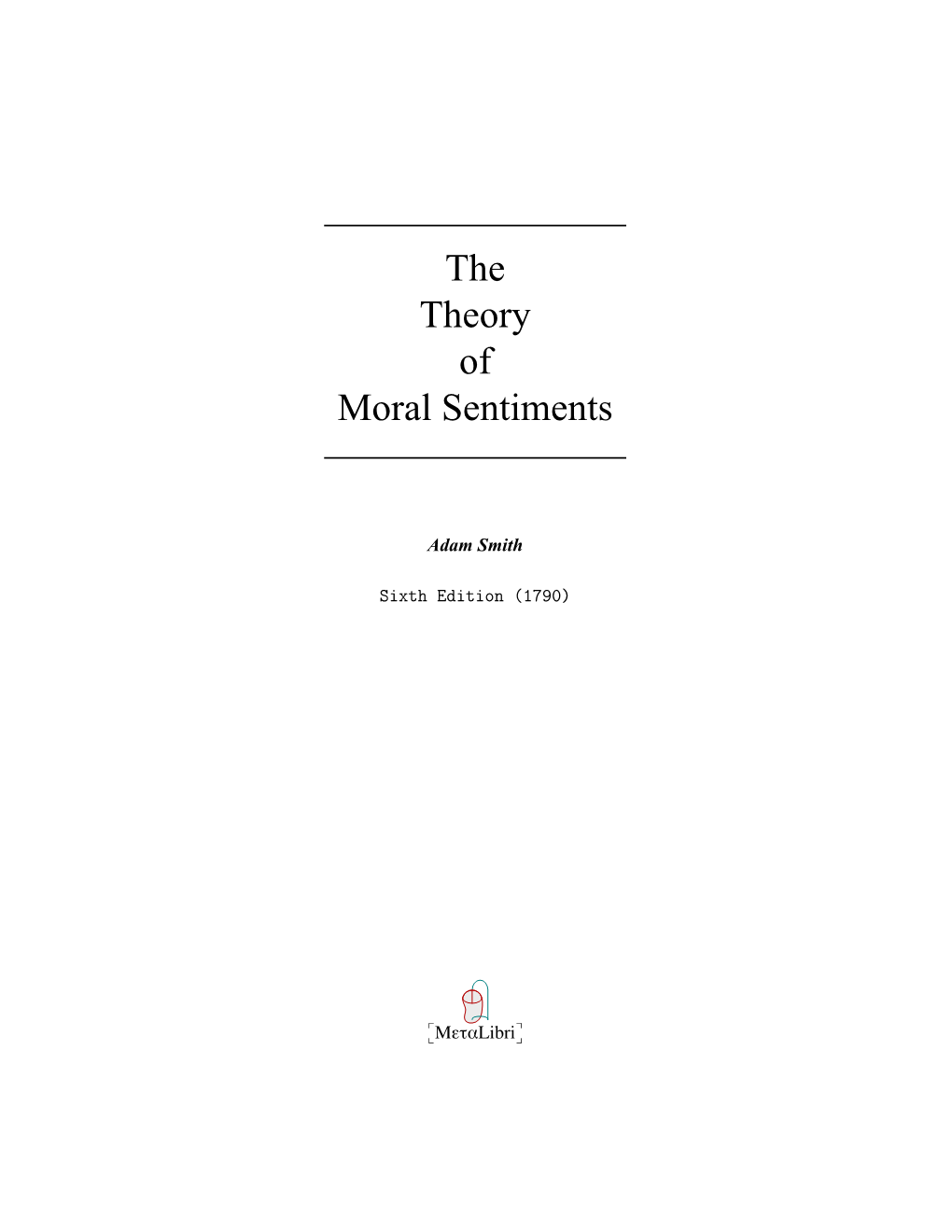 The Theory of Moral Sentiments