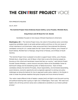 FOR IMMEDIATE RELEASE July 9, 2014 the Centrist Project Voice
