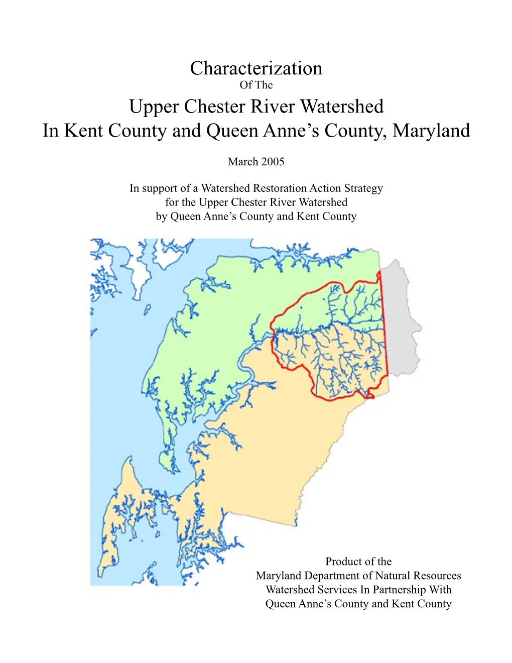 Characterization Upper Chester River Watershed in Kent County And