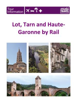 Lot, Tarn and Haute- Garonne by Rail