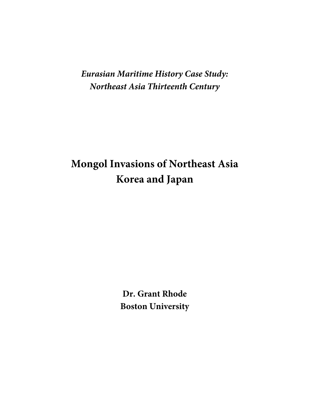 Mongol Invasions of Northeast Asia Korea and Japan