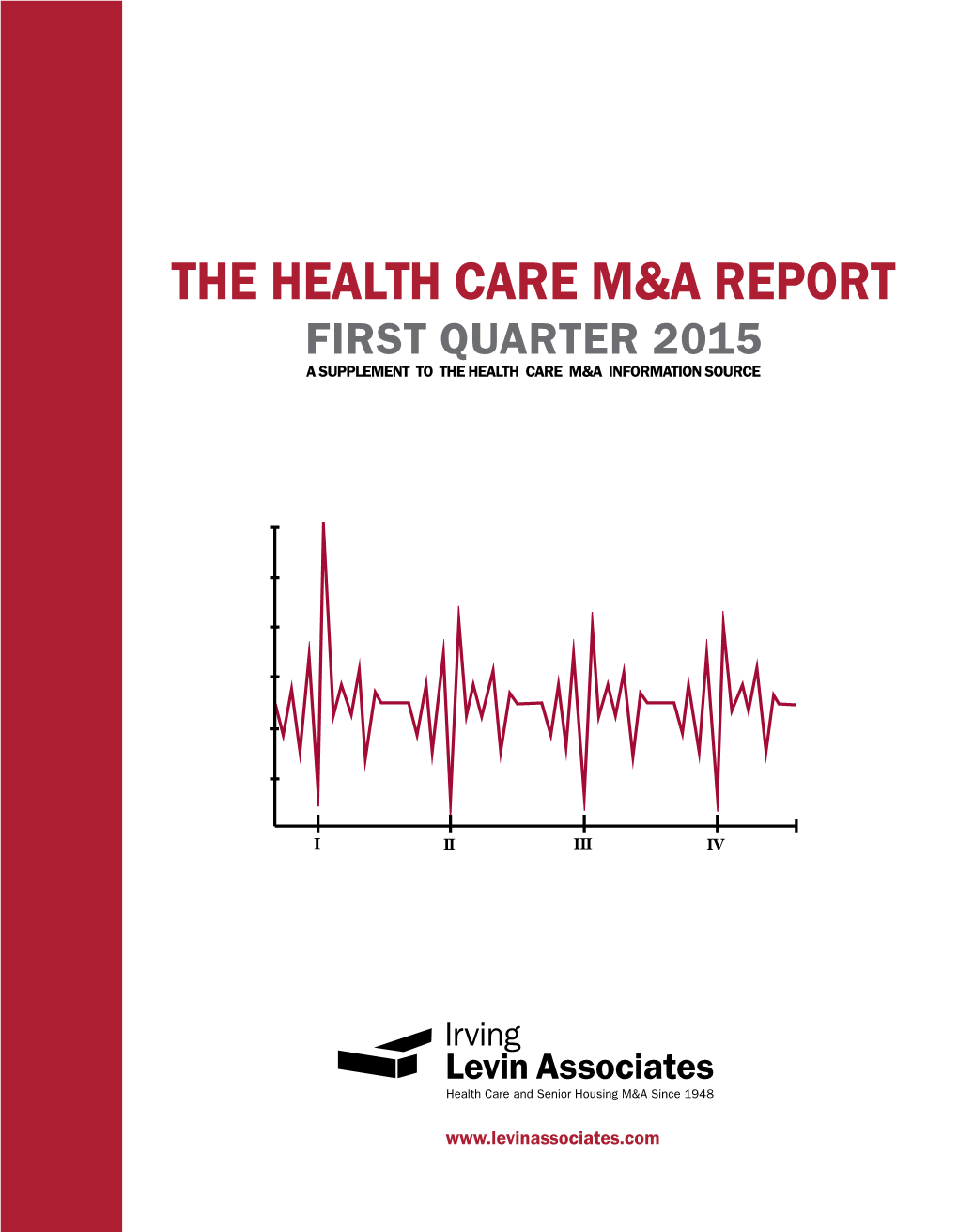 The Health Care M&A Report