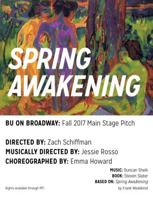 Fall 2017 Main Stage Pitch DIRECTED BY: Zach Schiffman MUSICALLY DIRECTED BY: Jessie Rosso CHOREOGRAPHED BY