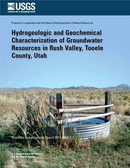 Hydrogeologic and Geochemical Characterization of Groundwater Resources in Rush Valley, Tooele County, Utah