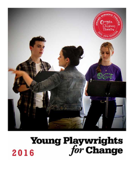 About Young Playwrights for Change………………………………………………3