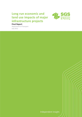 Long Run Economic and Land Use Impacts of Major Infrastructure Projects Final Report Department of Transport July 2012