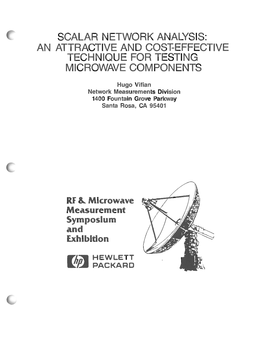 SCALAR NETWORK ANALYSIS: an ATTRACTIVE and Cosl-EFFECTIVE TECHNIQUE for TESTING MICROWAVE COMPONENTS