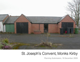 St. Joseph's Convent, Monks Kirby Planning Submission, 16 December 2009 Change of Use to Modernise Kitchen and Outbuildings of Redundant St