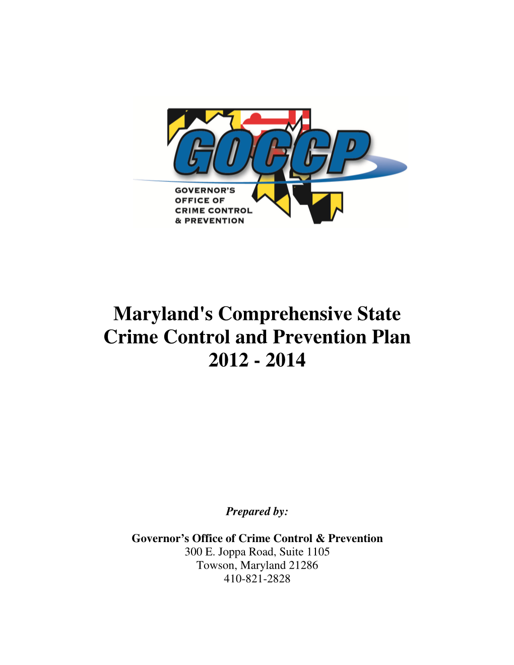 Maryland's Comprehensive State Crime Control and Prevention Plan 2012 - 2014