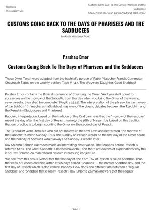 Customs Going Back to the Days of Pharisees and the Torah.Org Sadducees the Judaism Site