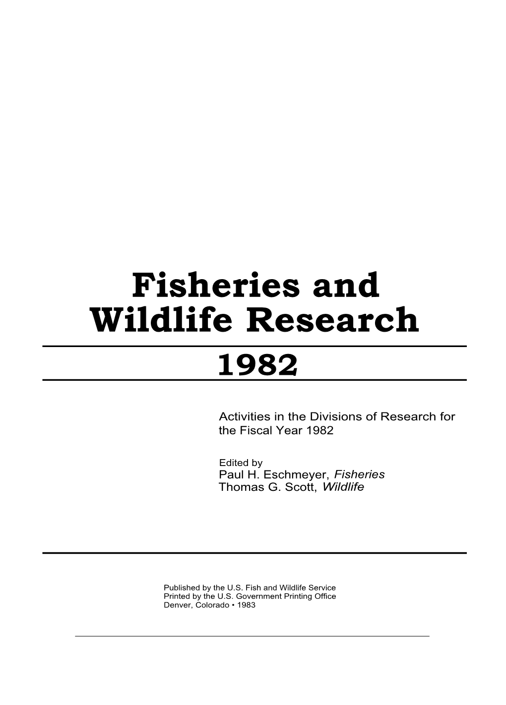 Fisheries and Wildlife Research 1982