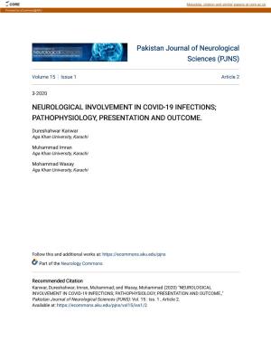 Neurological Involvement in Covid-19 Infections; Pathophysiology, Presentation and Outcome