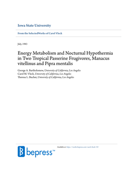 Energy Metabolism and Nocturnal Hypothermia in Two Tropical Passerine Frugivores, Manacus Vitellinus and Pipra Mentalis George A