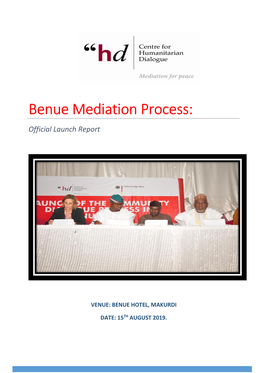 Benue Mediation Process: Official Launch Report