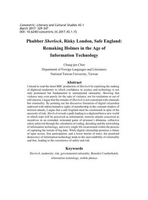 Phubber Sherlock, Risky London, Safe England: Remaking Holmes in the Age of Information Technology