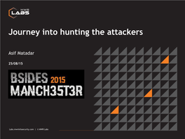 Journey Into Hunting the Attackers
