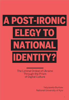 A Post-Ironic Elegy to National Identity?
