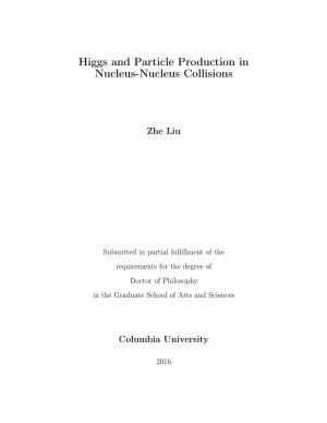 Higgs and Particle Production in Nucleus-Nucleus Collisions