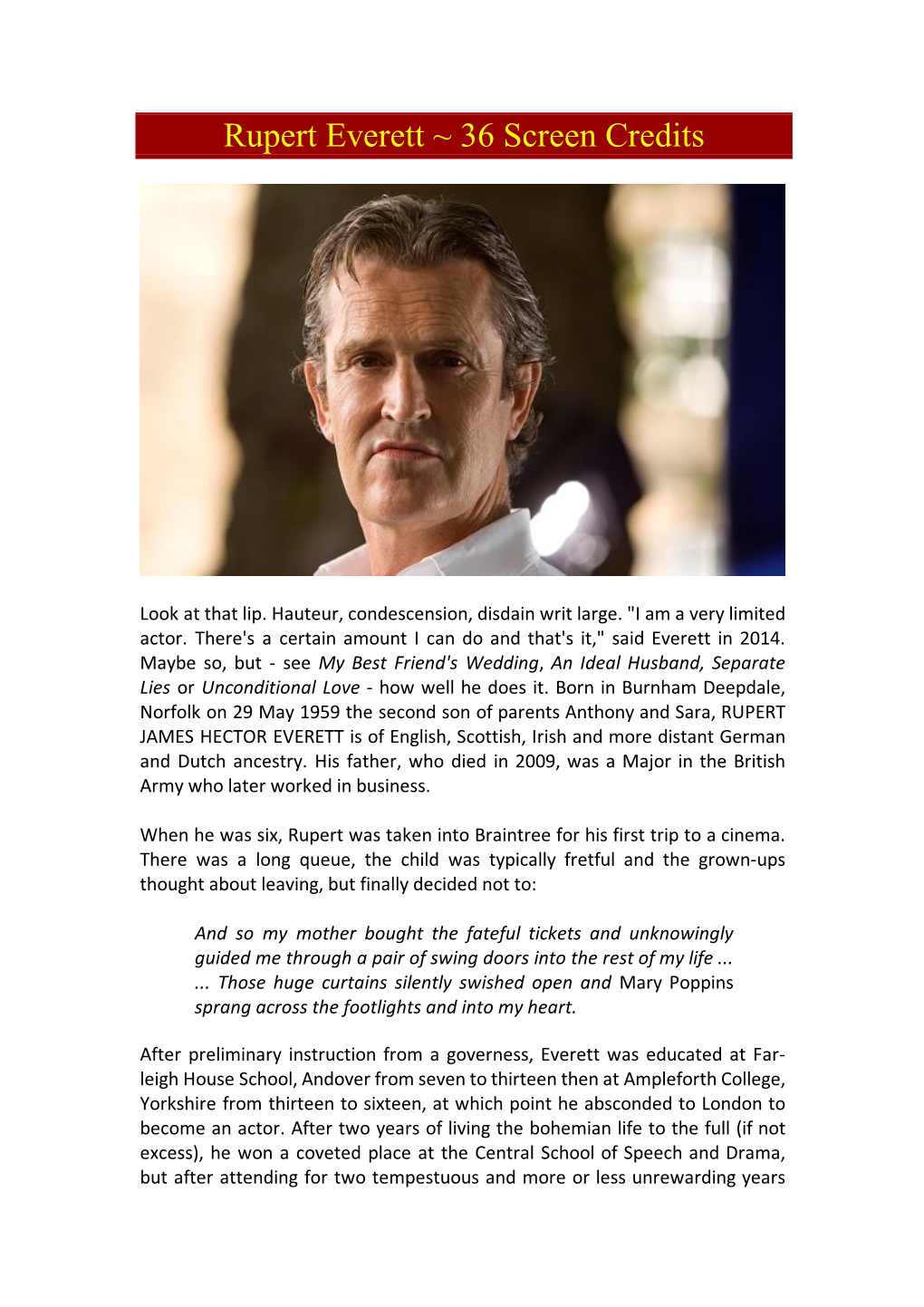 Rupert Everett ~ 36 Screen Credits