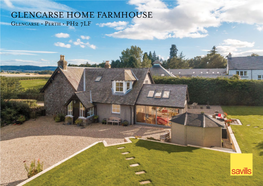 GLENCARSE HOME FARMHOUSE Glencarse • Perth • PH2 7LF