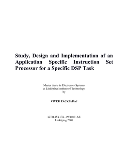 Study, Design and Implementation of an Application Specific Instruction Set Processor for a Specific DSP Task
