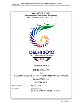 RFP DOCUMENT for Secured Communications Network (TETRA) for Common Wealth Games (CWG) 2010 RFP No.: 6431 Date of Issue April 2, 2009 Issued by Secretary (IT) for Govt