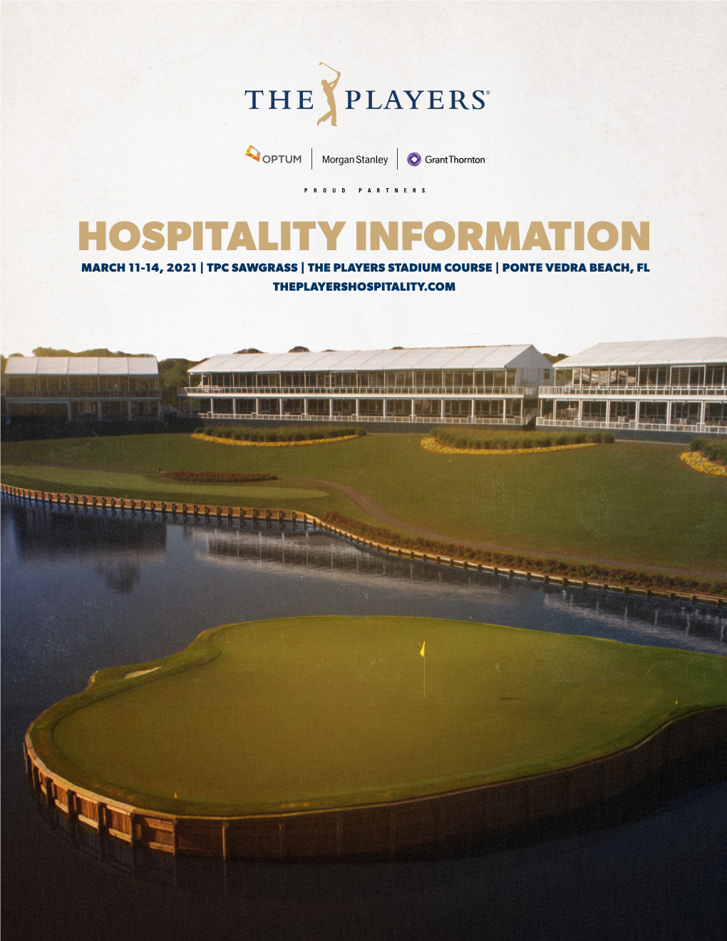 Hospitality Information March 11-14, 2021 | Tpc Sawgrass | the Players Stadium Course | Ponte Vedra Beach, Fl Theplayershospitality.Com Table of Contents