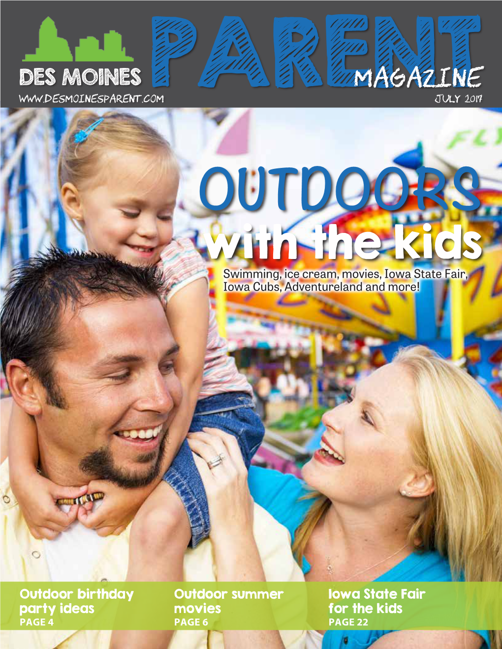 OUTDOORS with the Kids Swimming, Ice Cream, Movies, Iowa State Fair, Iowa Cubs, Adventureland and More!