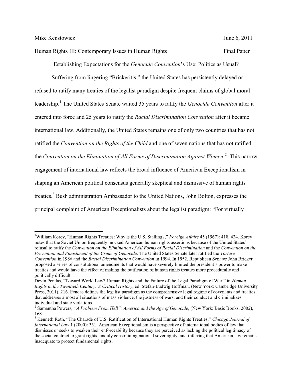 Mike Kenstowicz June 6, 2011 Human Rights III: Contemporary Issues In