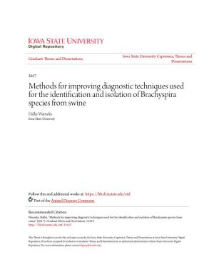 Methods for Improving Diagnostic Techniques Used for the Identification and Isolation of Brachyspira Species from Swine Hallie Warneke Iowa State University