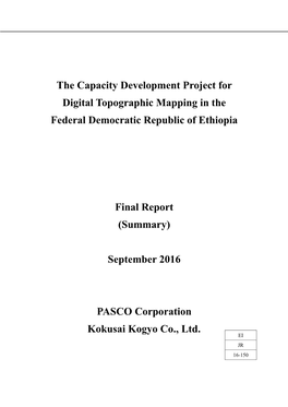 The Capacity Development Project for Digital Topographic Mapping in the Federal Democratic Republic of Ethiopia Final Report (