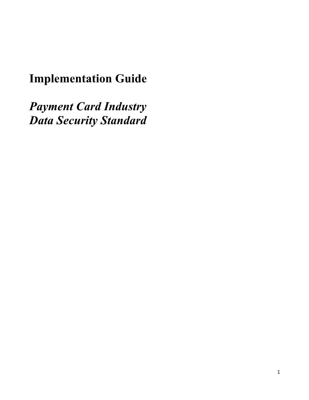 Implementation Guide Payment Card Industry Data Security Standard