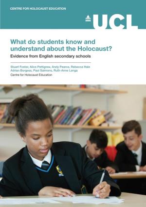 What Do Students Know and Understand About the Holocaust? Evidence from English Secondary Schools