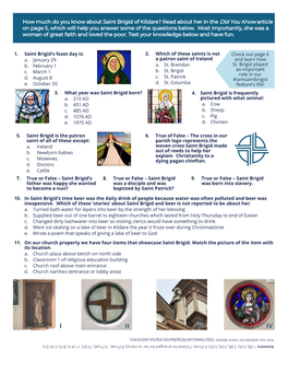 How Much Do You Know About Saint Brigid of Kildare? Read About Her in the Did You Know Article on Page 5, Which Will Help You Answer Some of the Questions Below