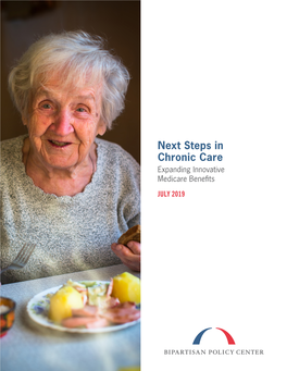 Next Steps in Chronic Care Expanding Innovative Medicare Benefits